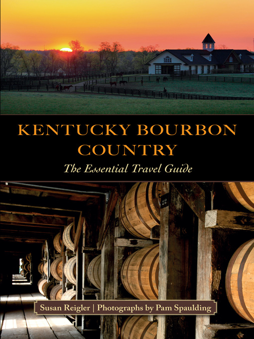 Title details for Kentucky Bourbon Country by Susan Reigler - Wait list